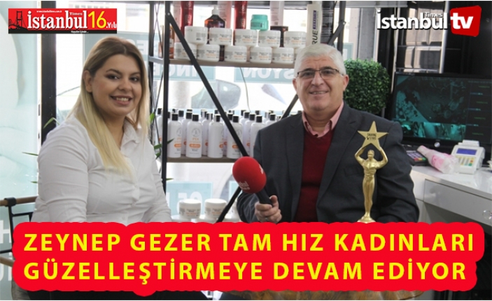 Zeynep Gezer Beauty ‘in sahibi Zeynep Gezer Kadınların Güzelleşmesine Katkı Sunuyor