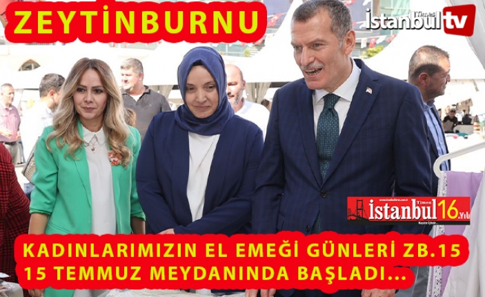 Zeytinburnu El Emeği Günleri Başladı !